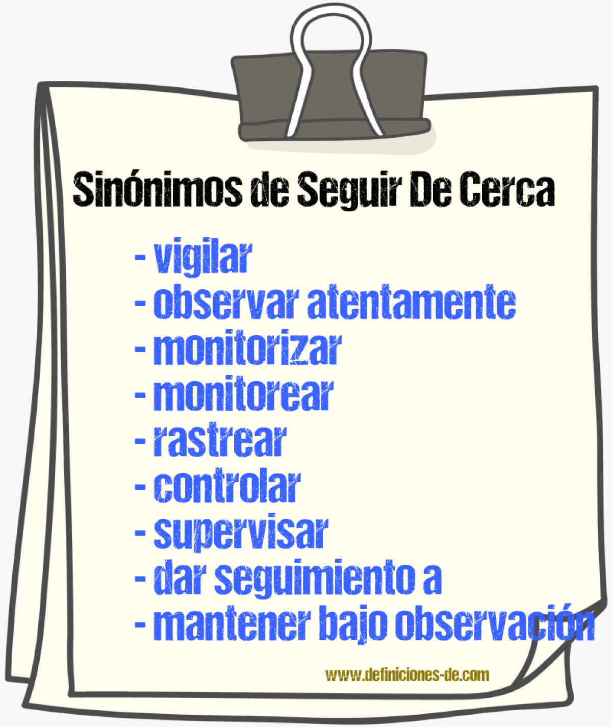 Sinónimos de seguir de cerca