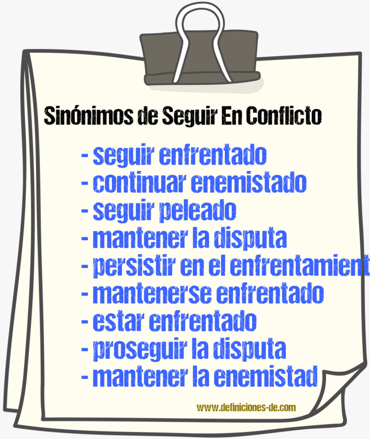 Sinónimos de seguir en conflicto