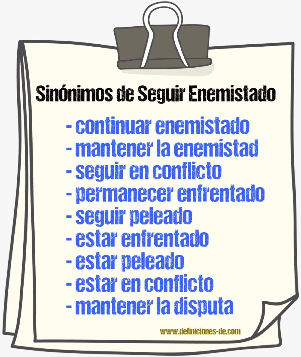 Sinónimos de seguir enemistado