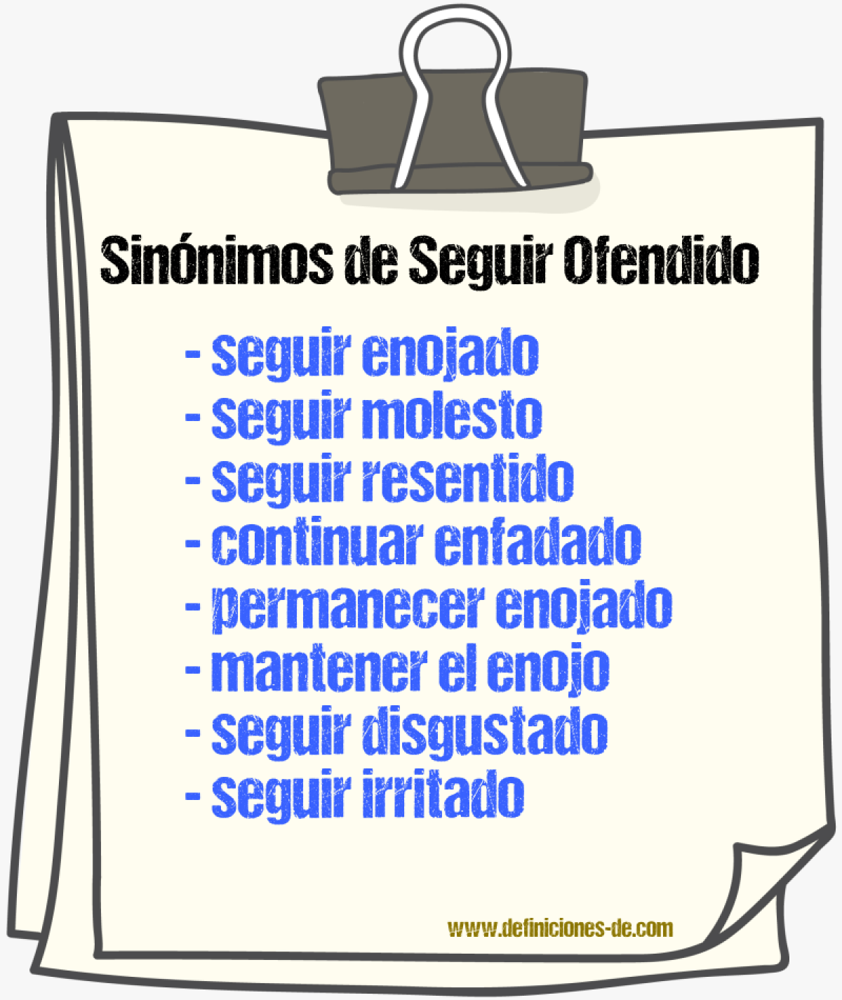Sinónimos de seguir ofendido