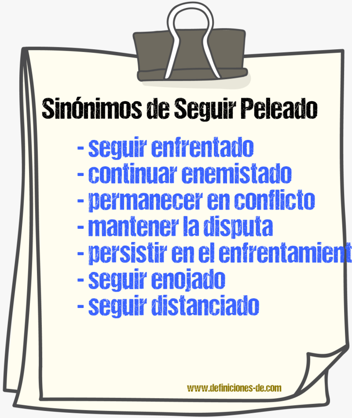 Sinónimos de seguir peleado
