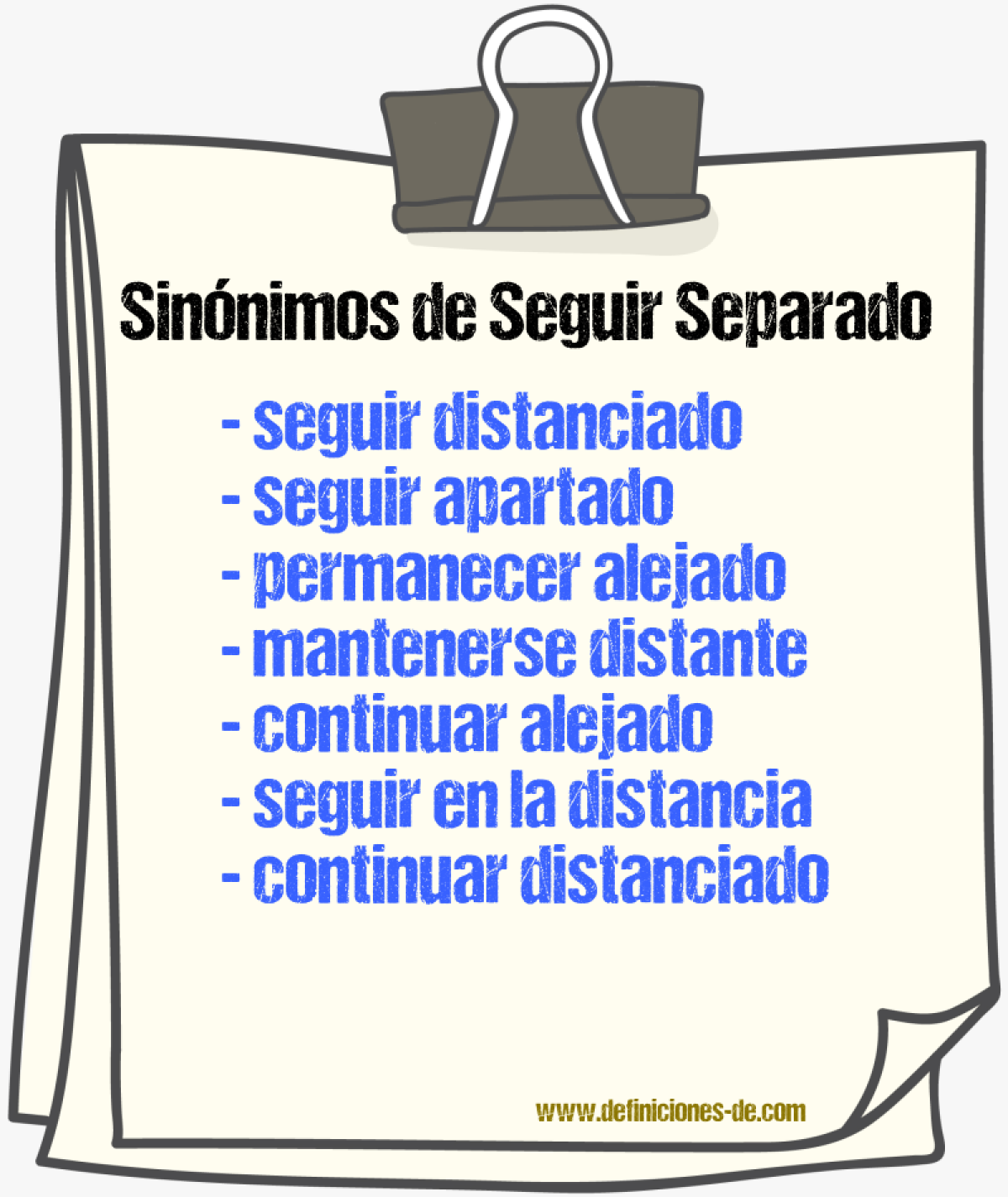Sinónimos de seguir separado