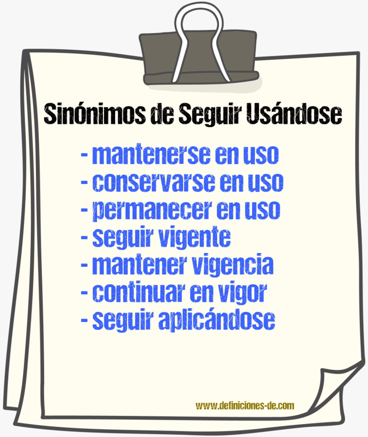Sinónimos de seguir usándose