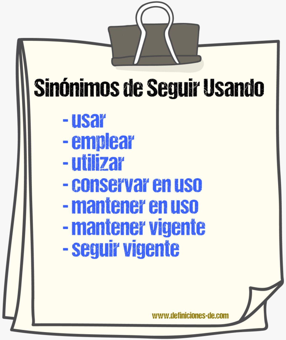 Sinónimos de seguir usando