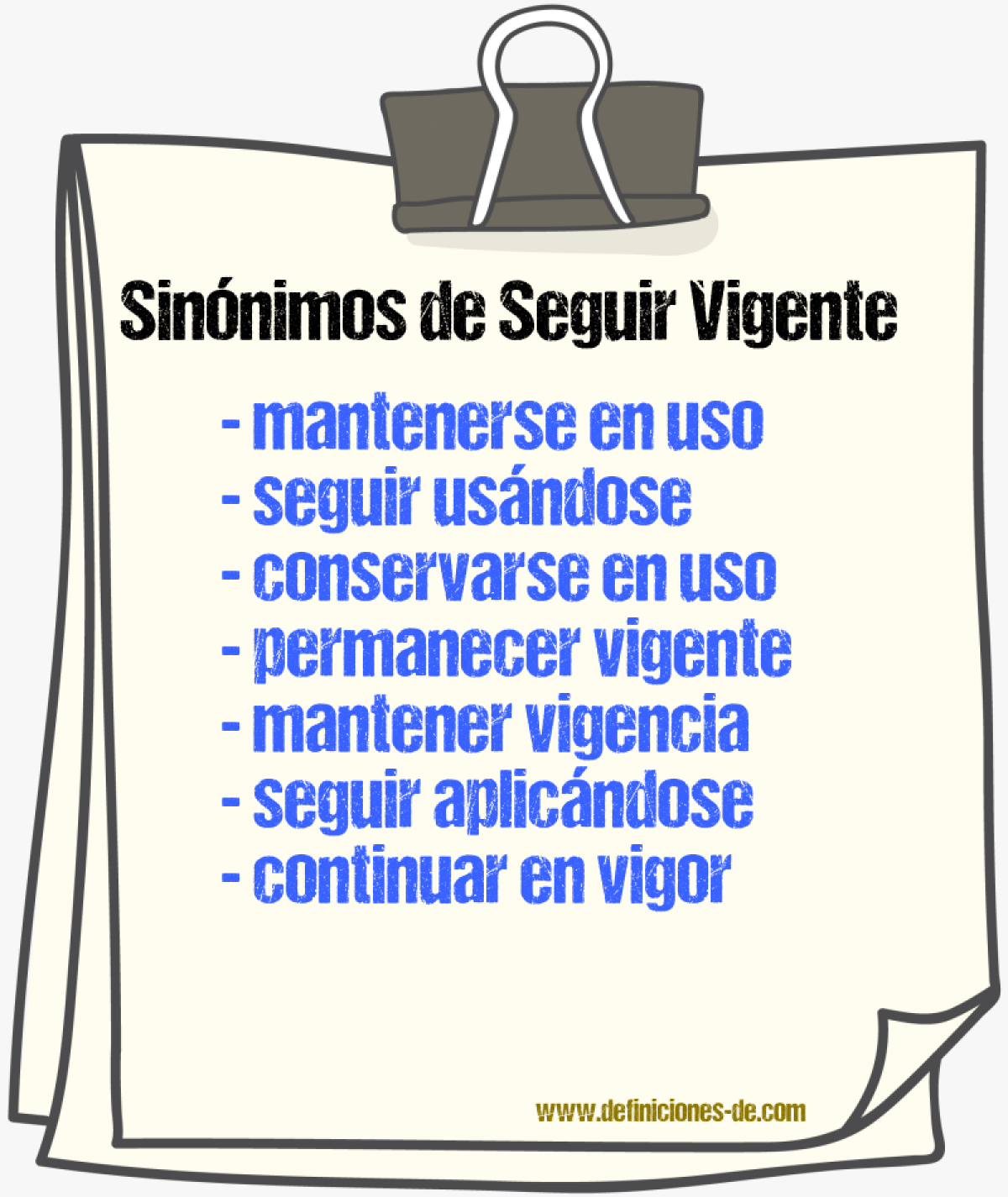 Sinónimos de seguir vigente