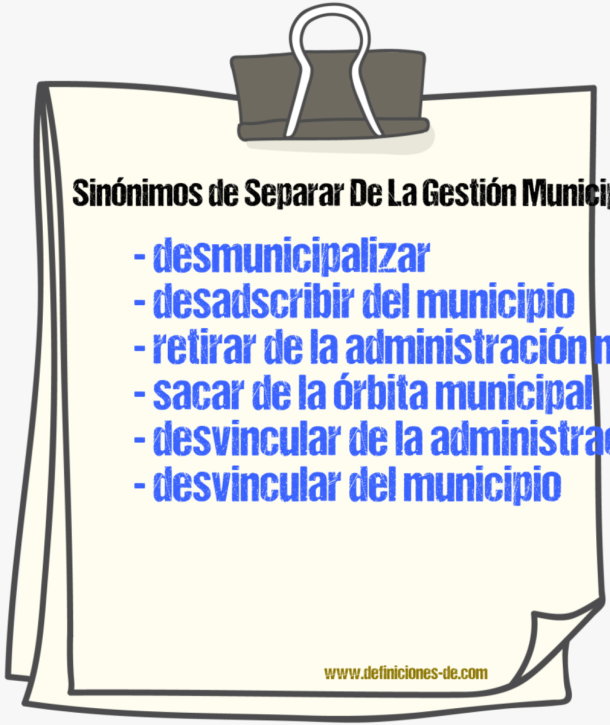 Sinónimos de separar de la gestión municipal