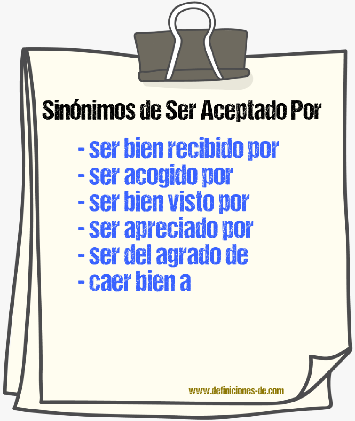 Sinónimos de ser aceptado por