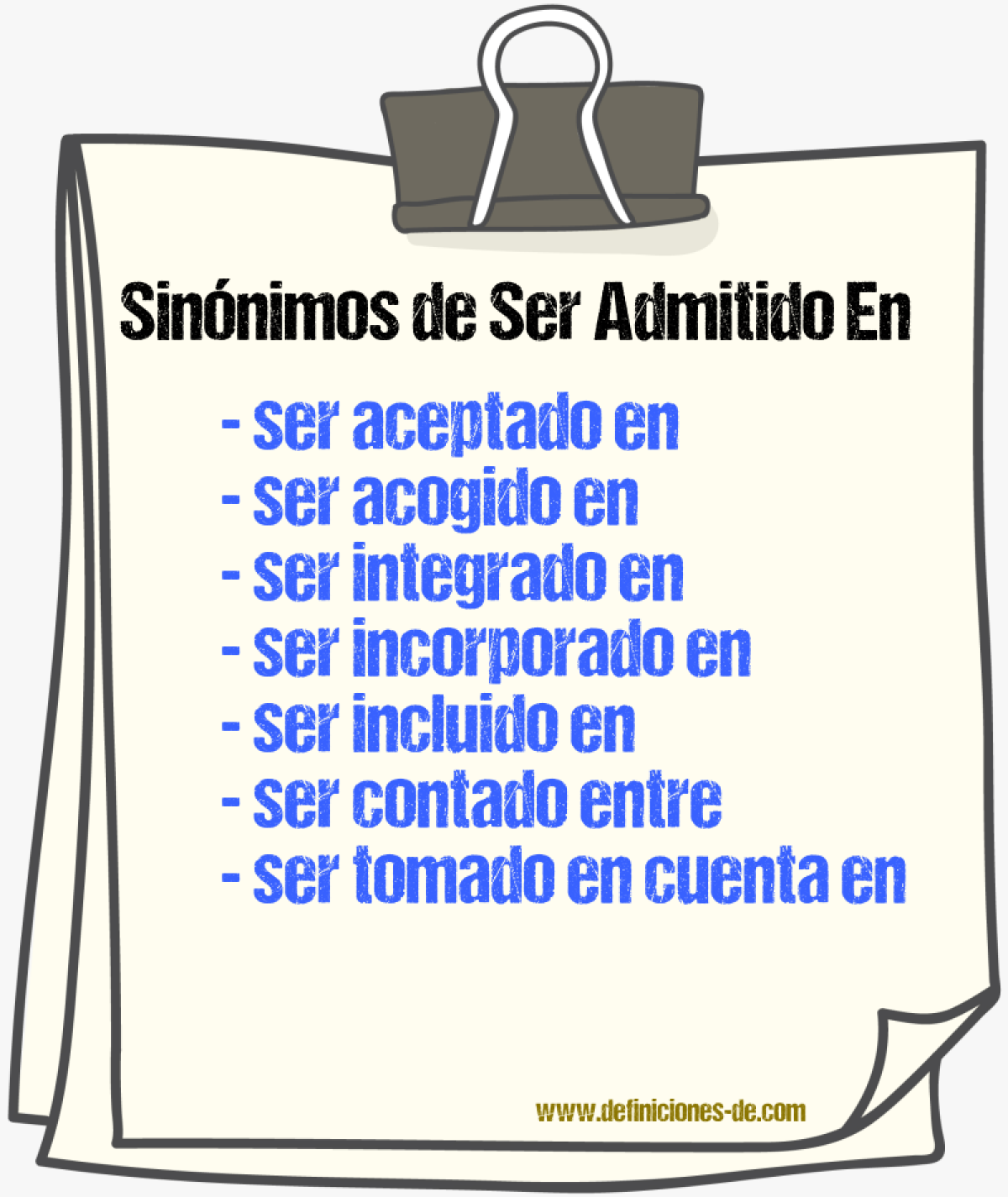 Sinónimos de ser admitido en