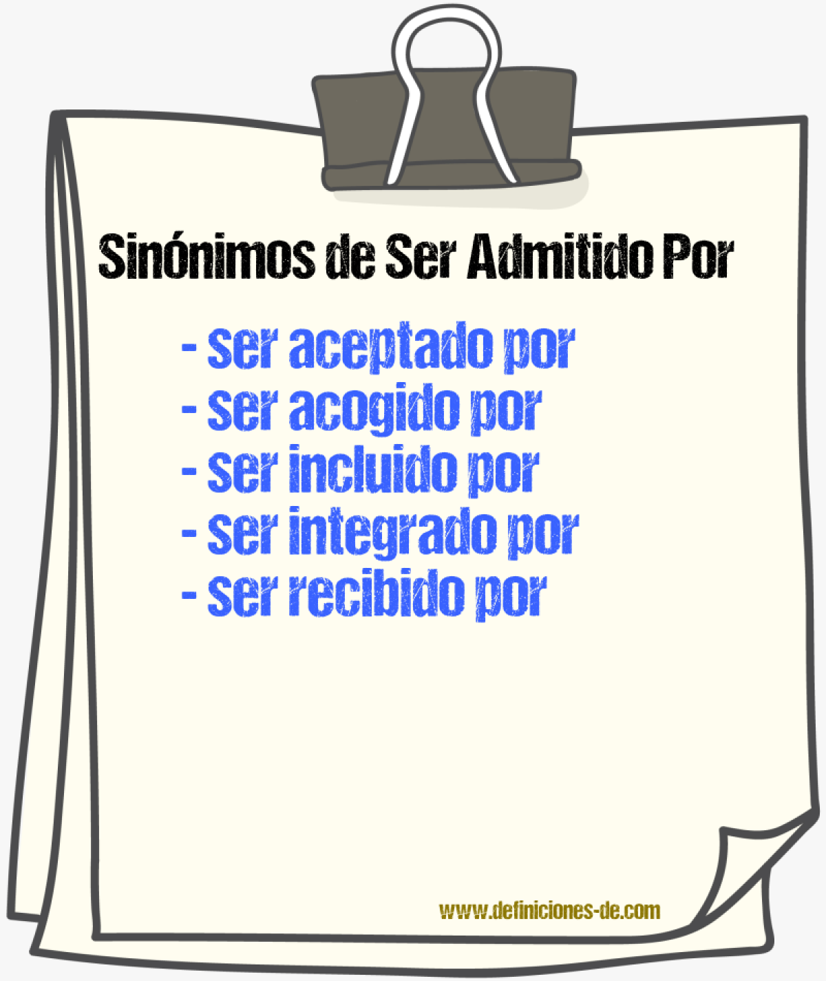 Sinónimos de ser admitido por