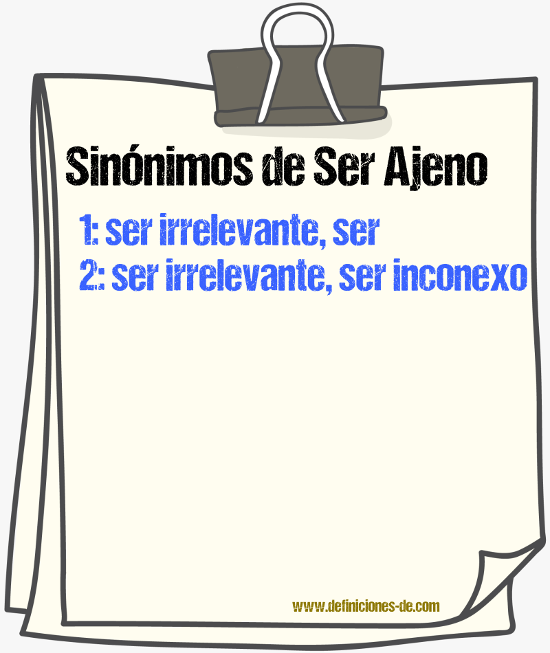 Sinónimos de ser ajeno