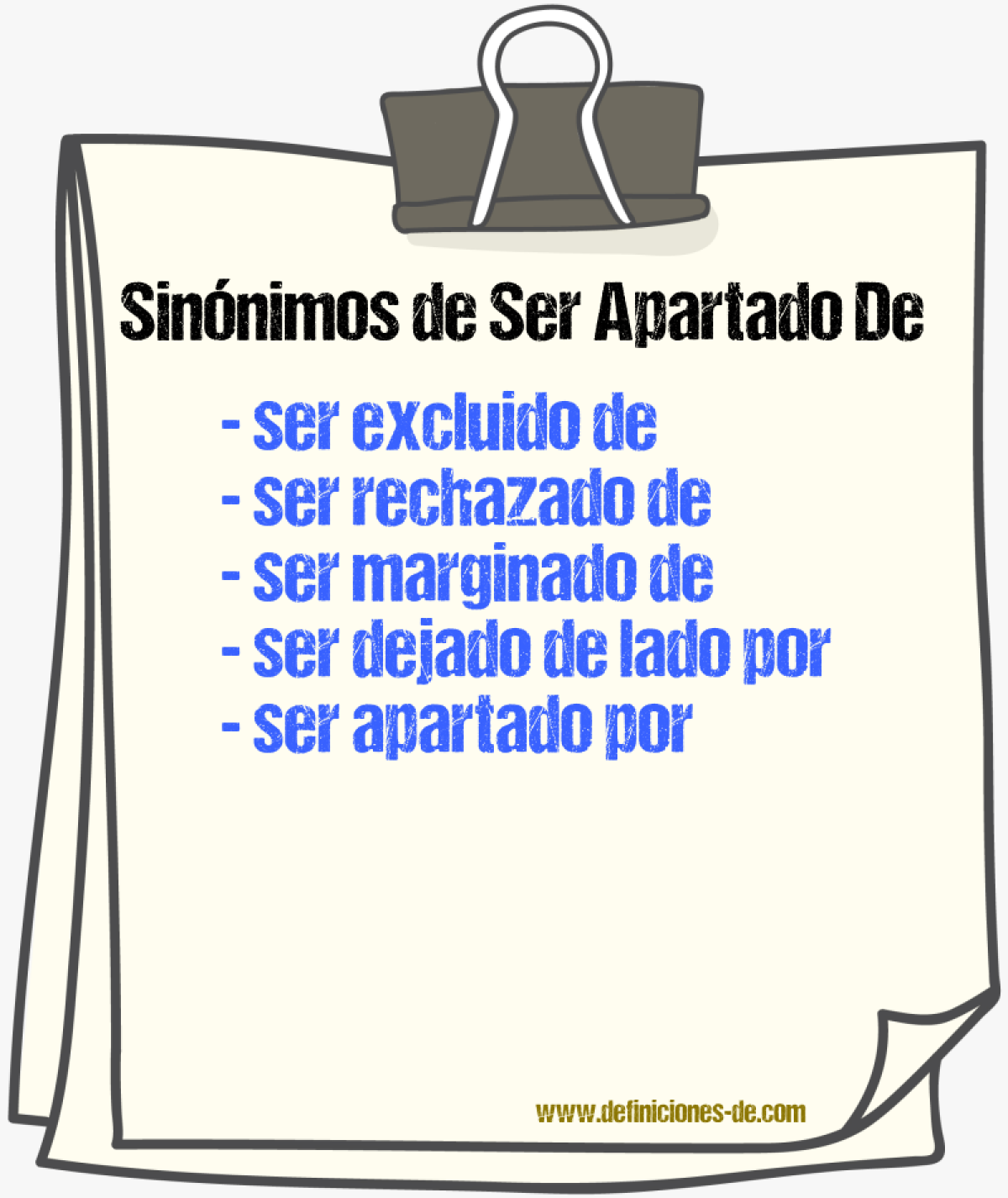 Sinónimos de ser apartado de