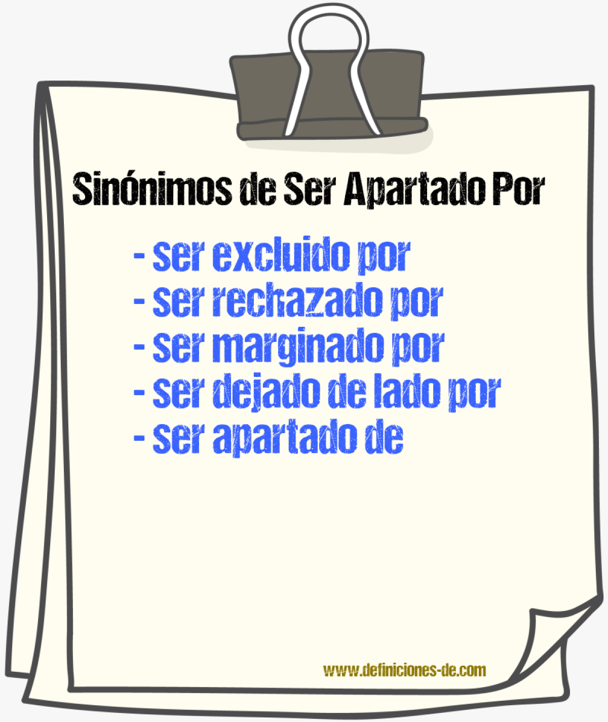 Sinónimos de ser apartado por