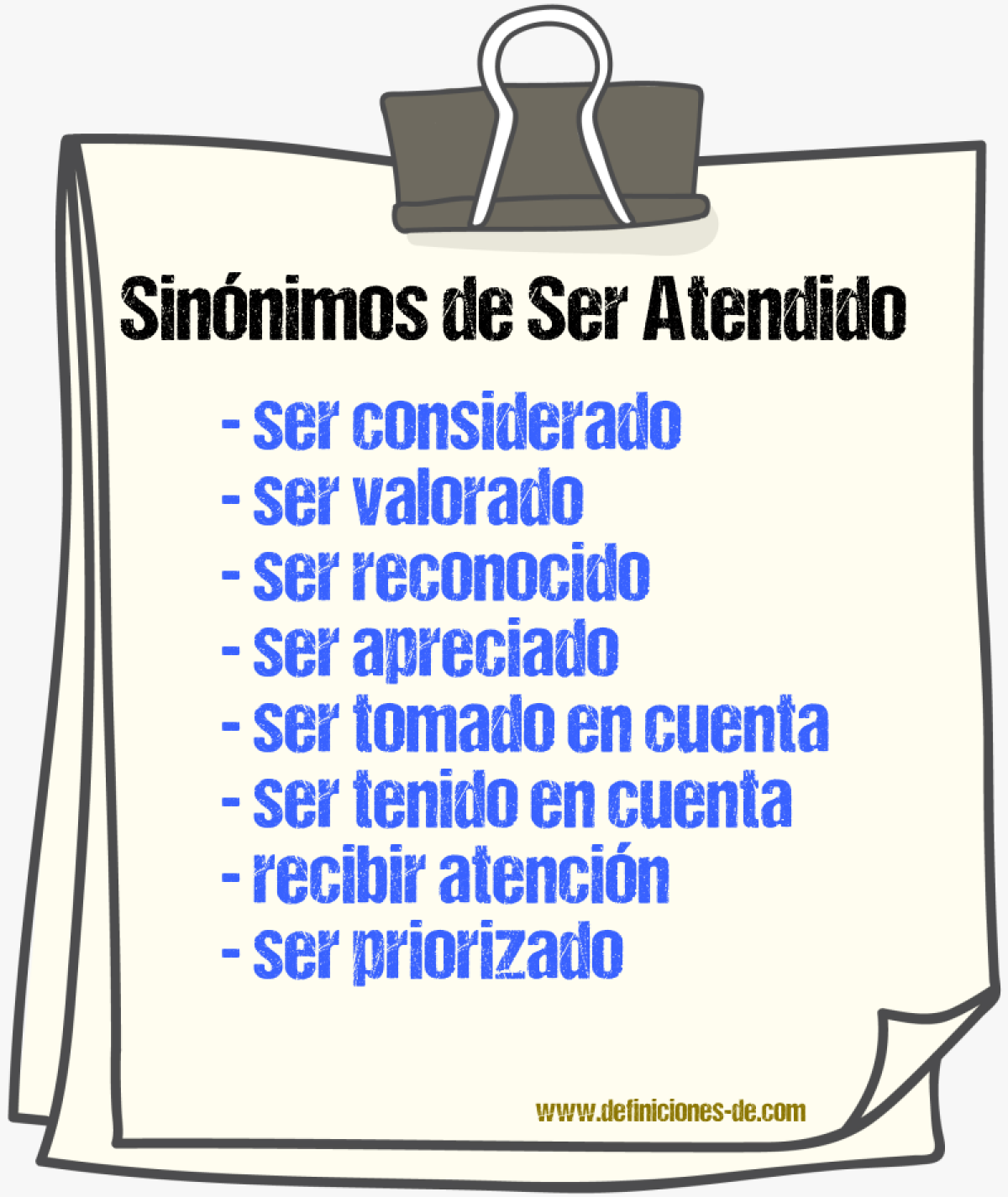 Sinónimos de ser atendido