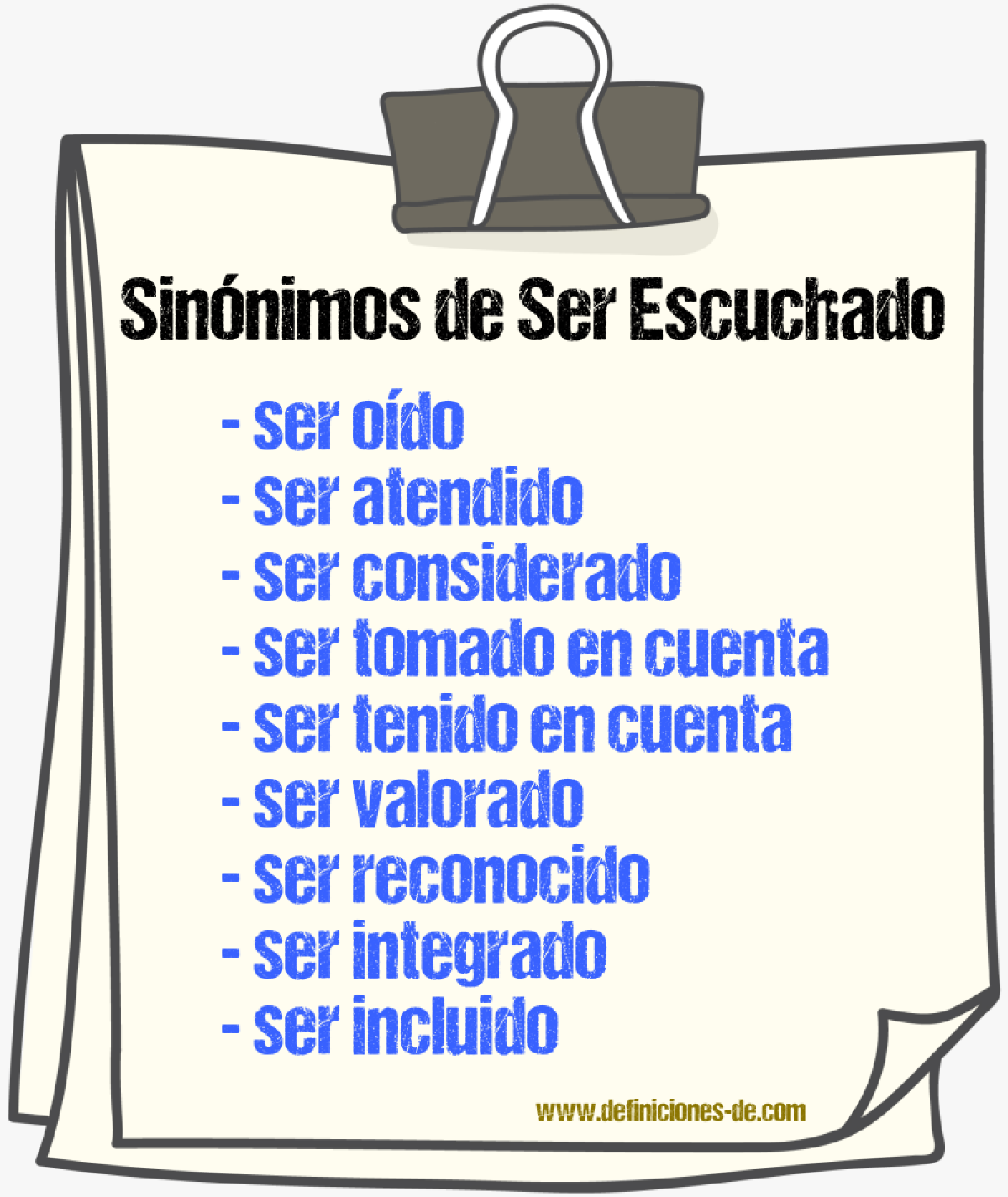 Sinónimos de ser escuchado