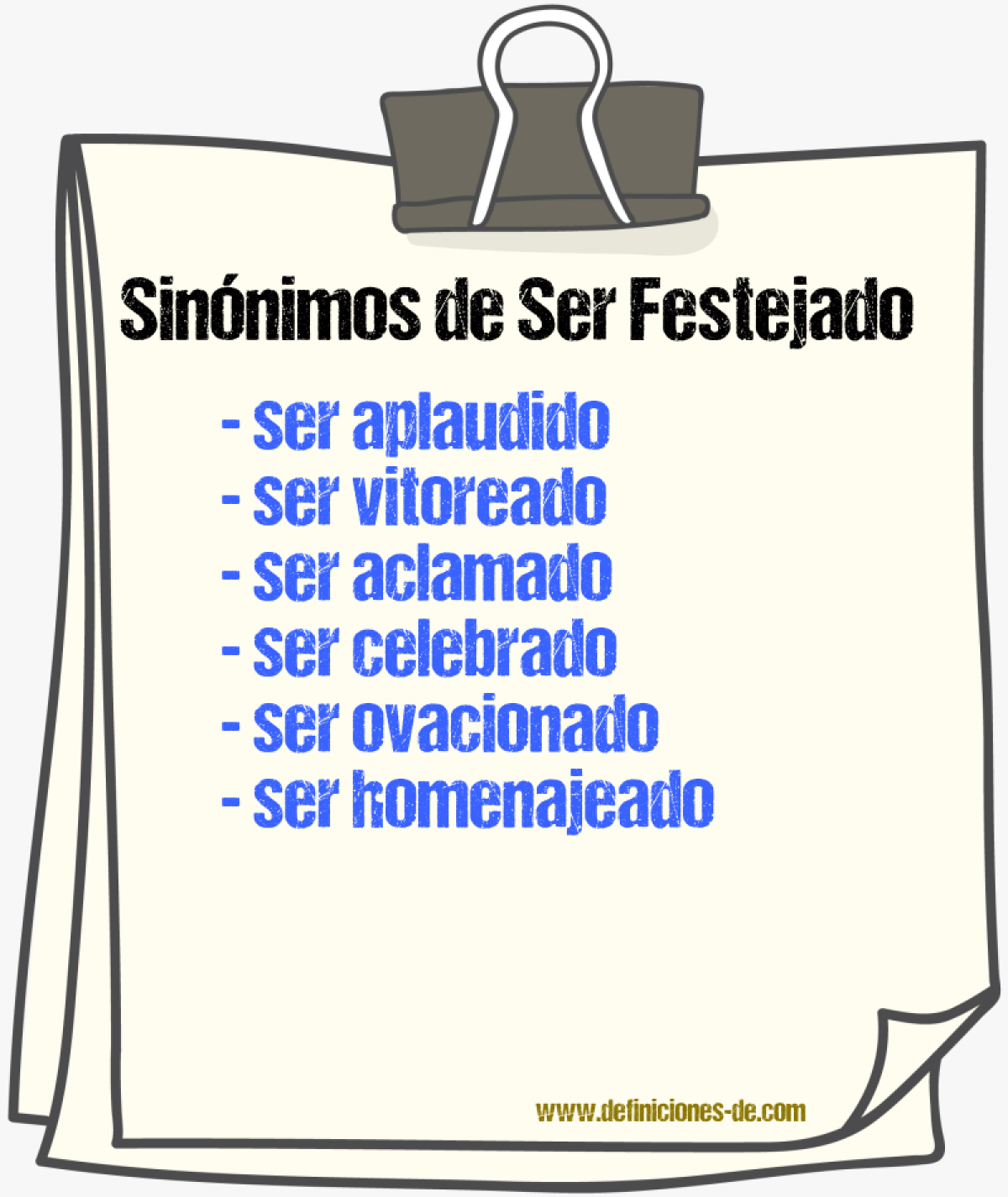 Sinónimos de ser festejado