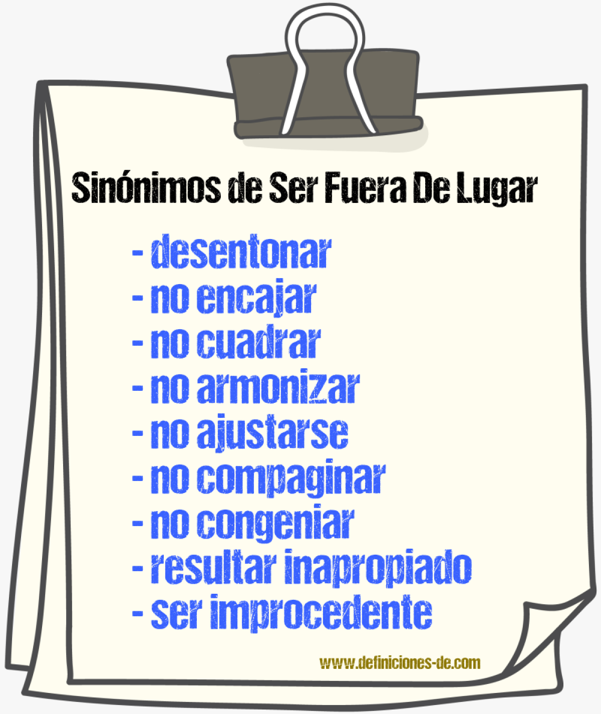 Sinónimos de ser fuera de lugar