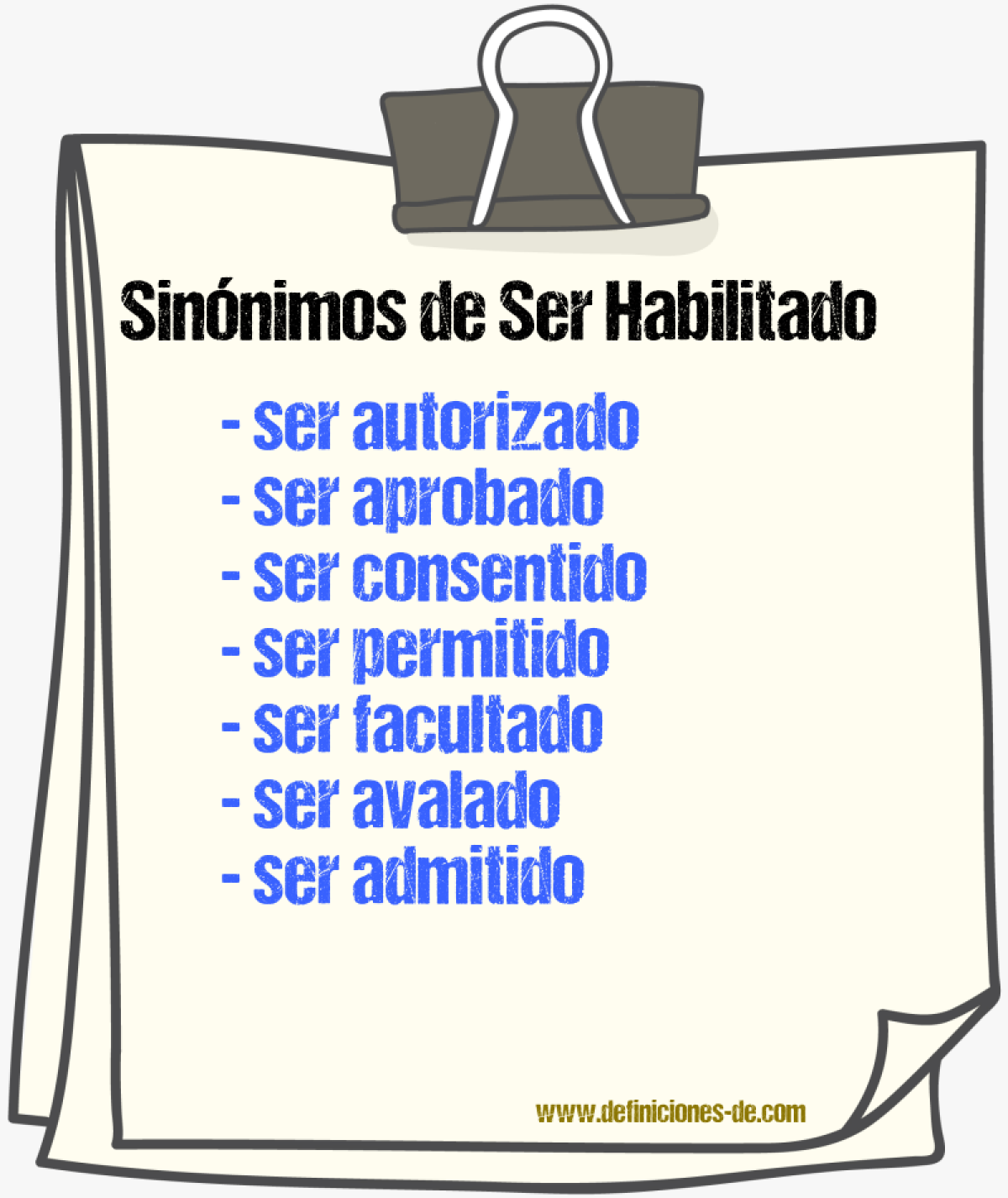 Sinónimos de ser habilitado
