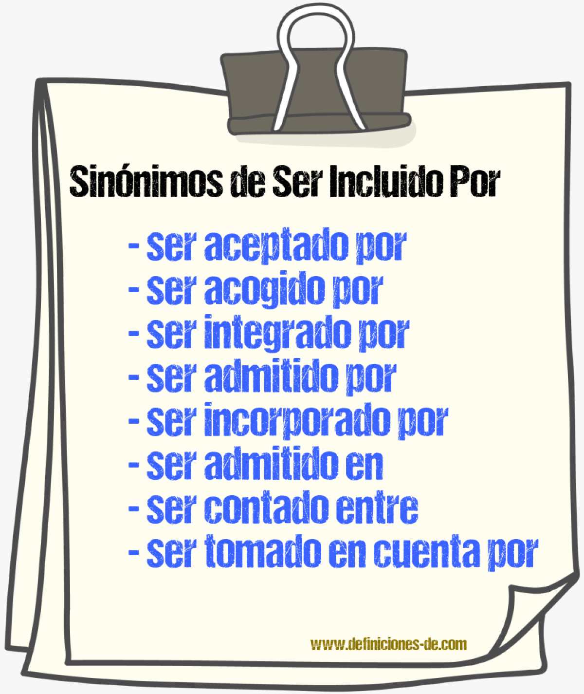 Sinónimos de ser incluido por