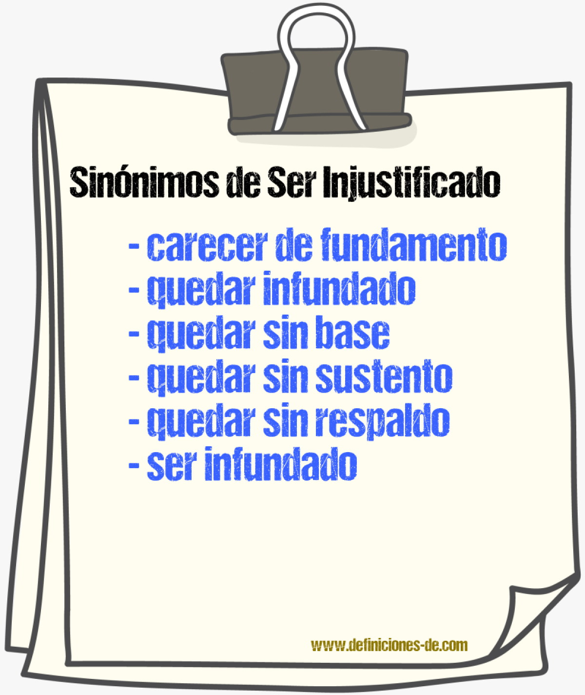 Sinónimos de ser injustificado
