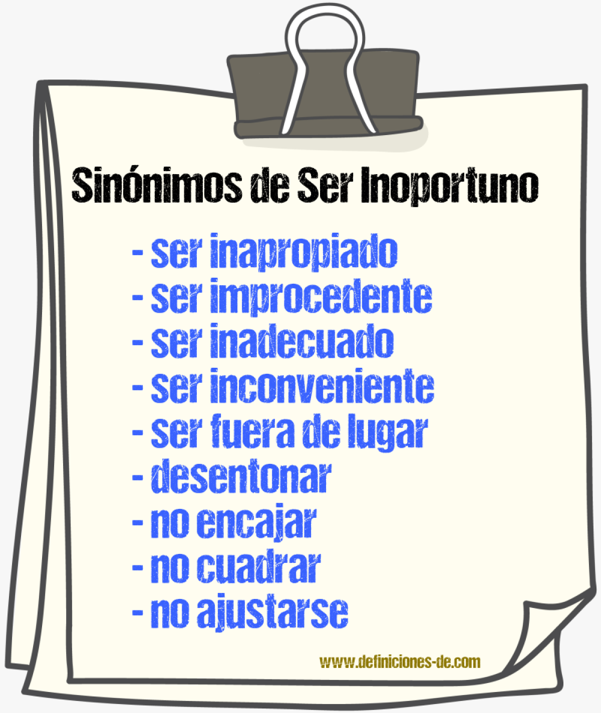 Sinónimos de ser inoportuno