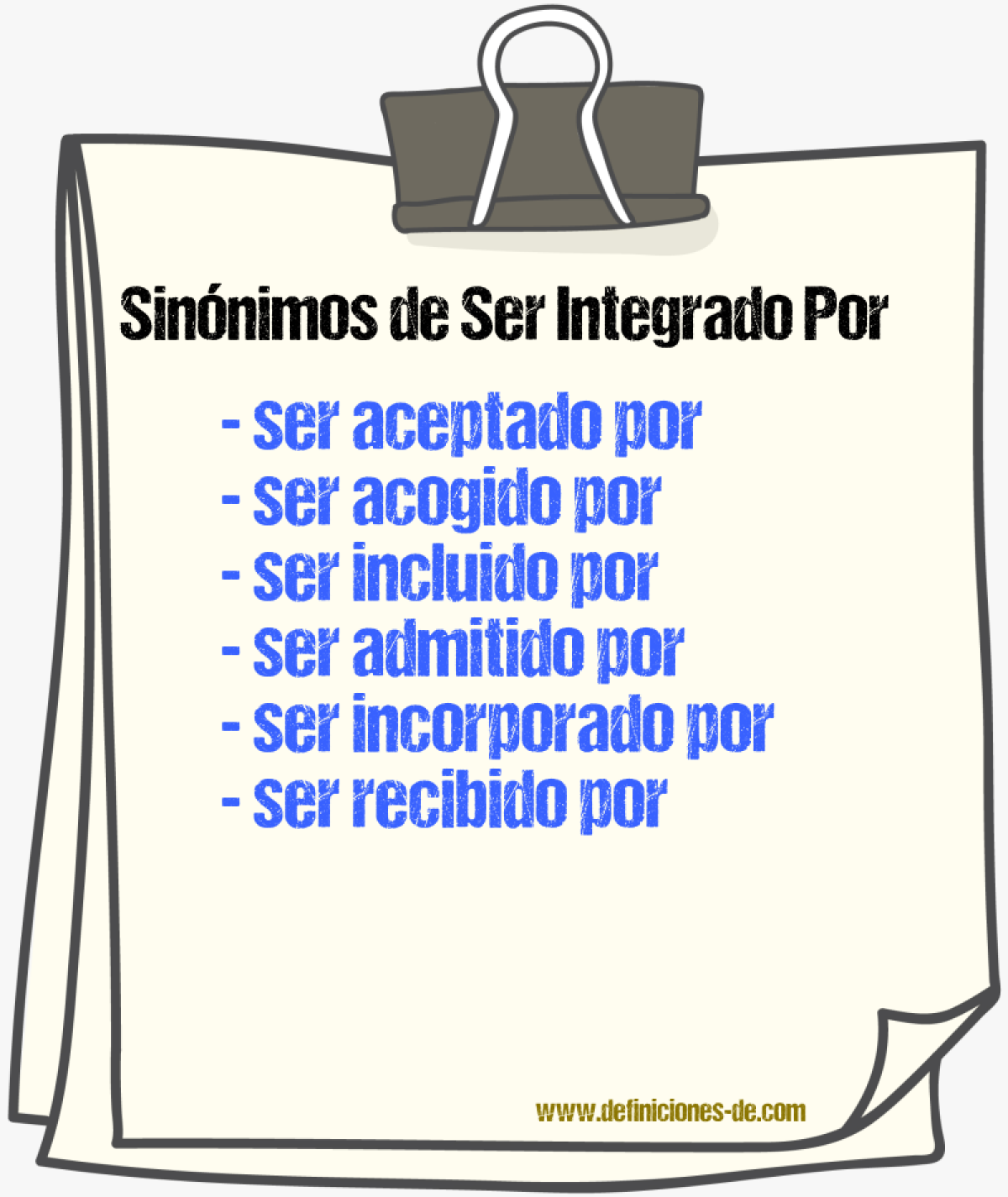 Sinónimos de ser integrado por