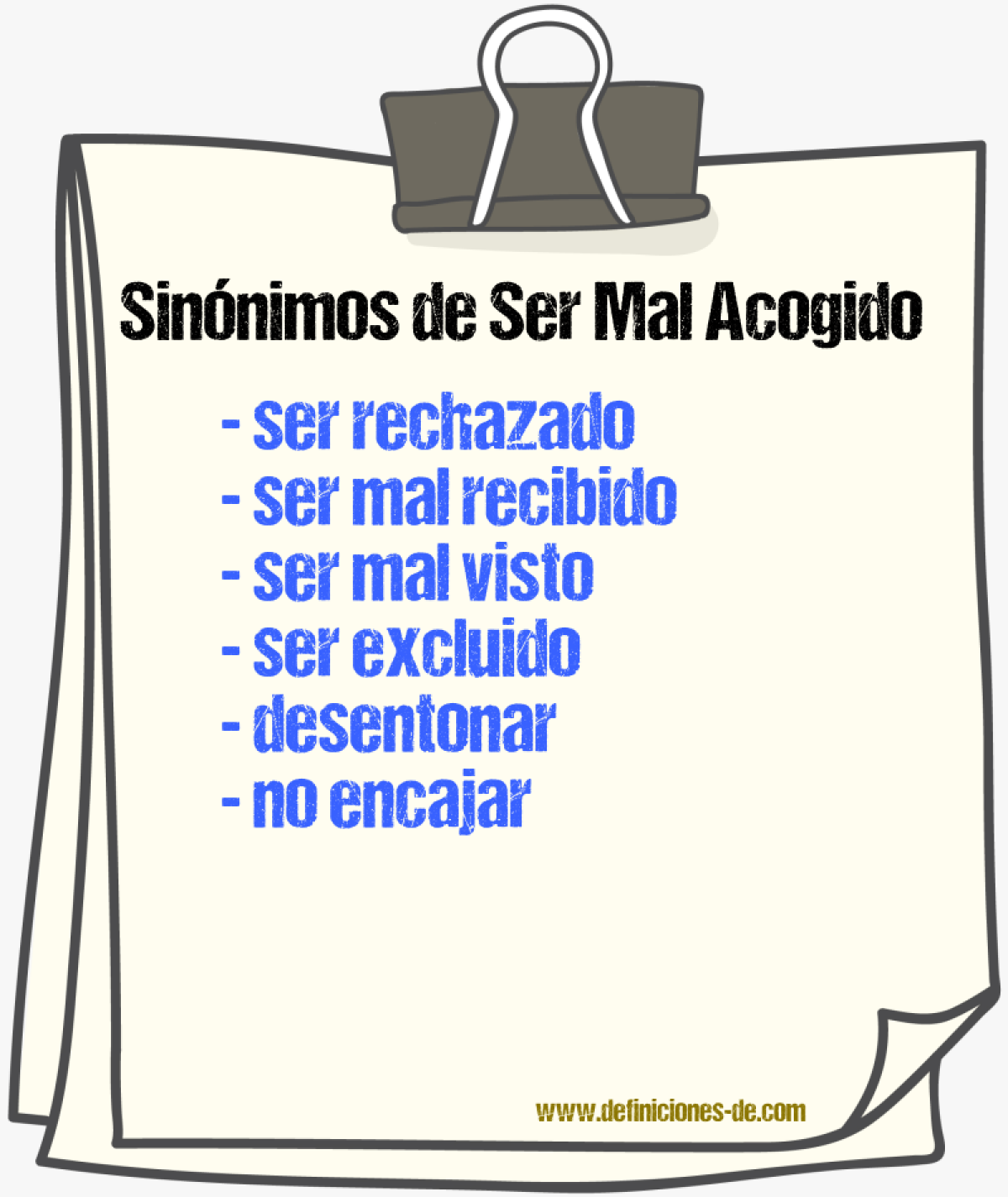 Sinónimos de ser mal acogido