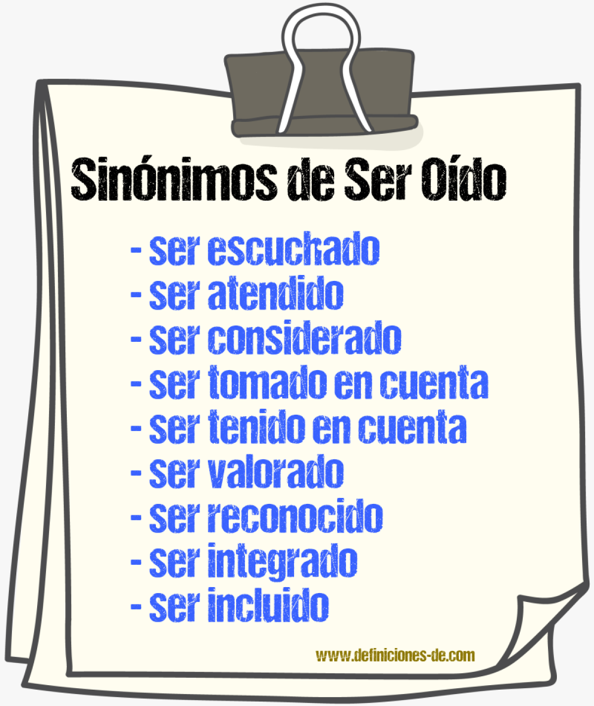 Sinónimos de ser oído