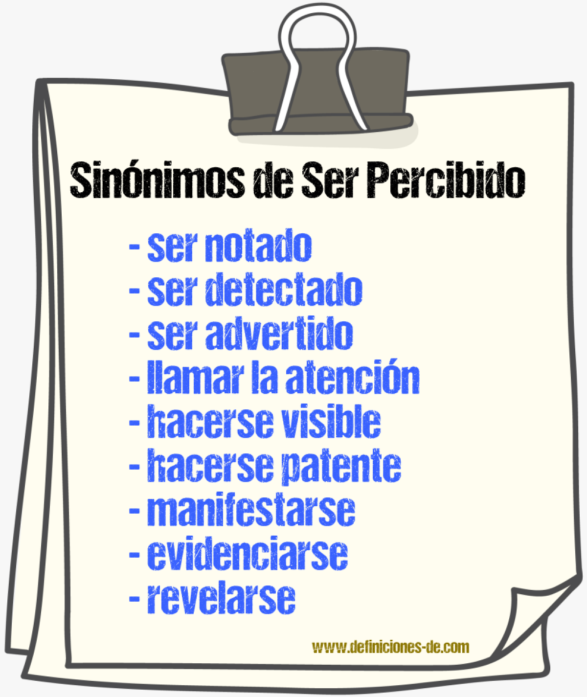 Sinónimos de ser percibido