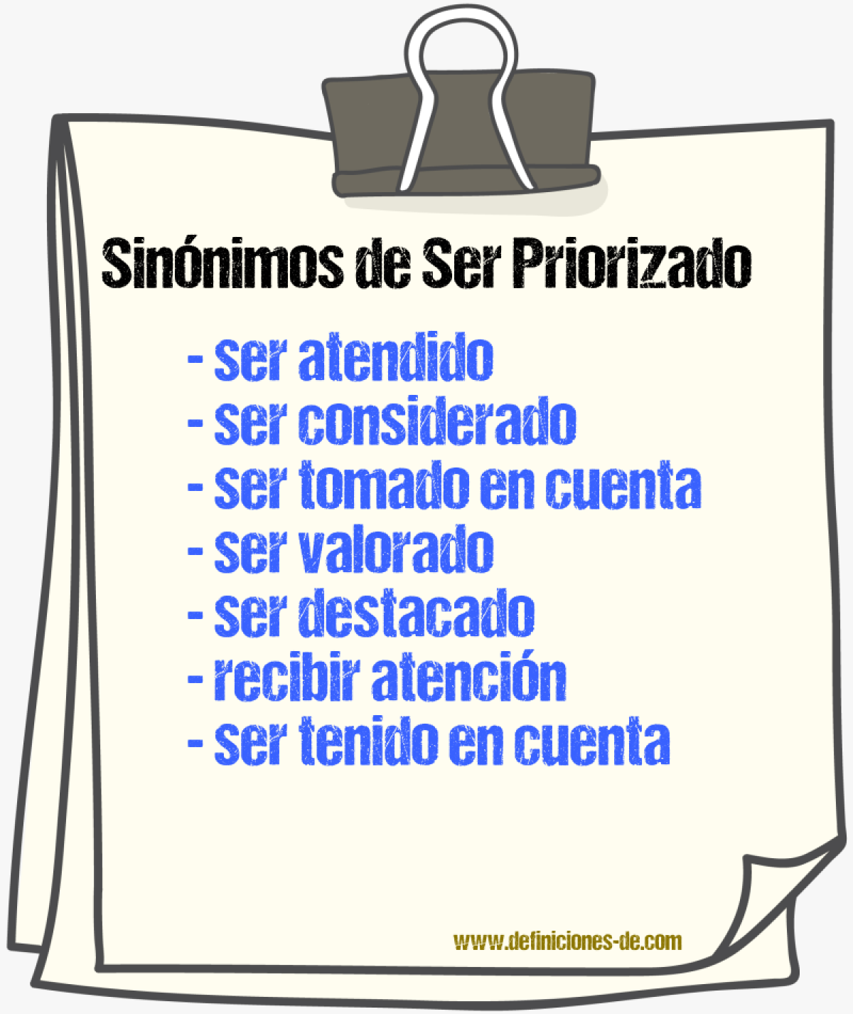 Sinónimos de ser priorizado