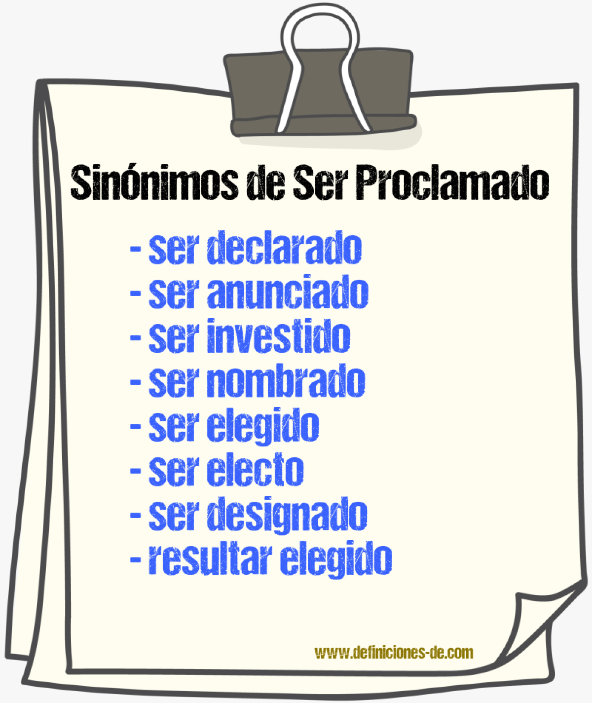Sinónimos de ser proclamado
