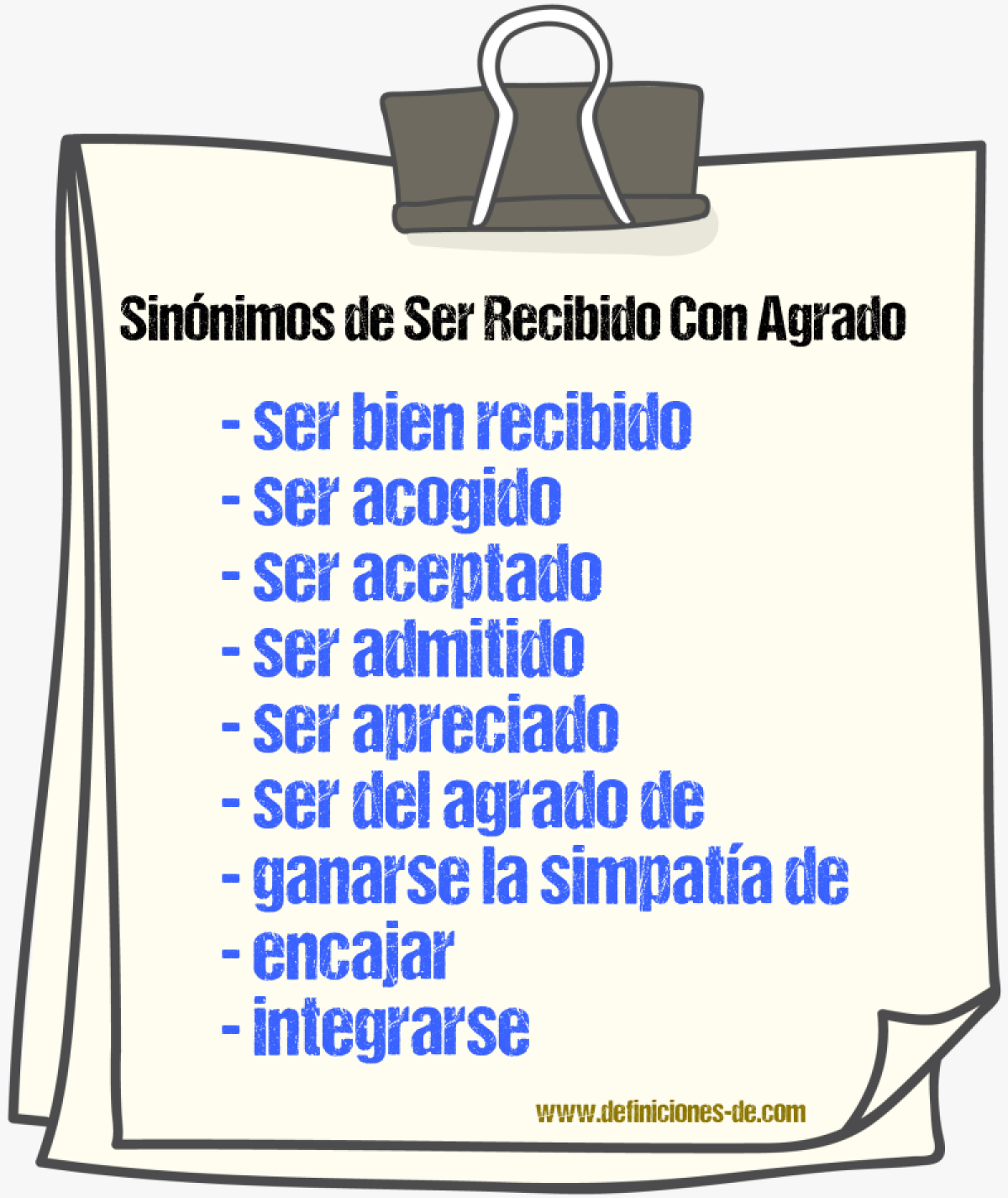 Sinónimos de ser recibido con agrado