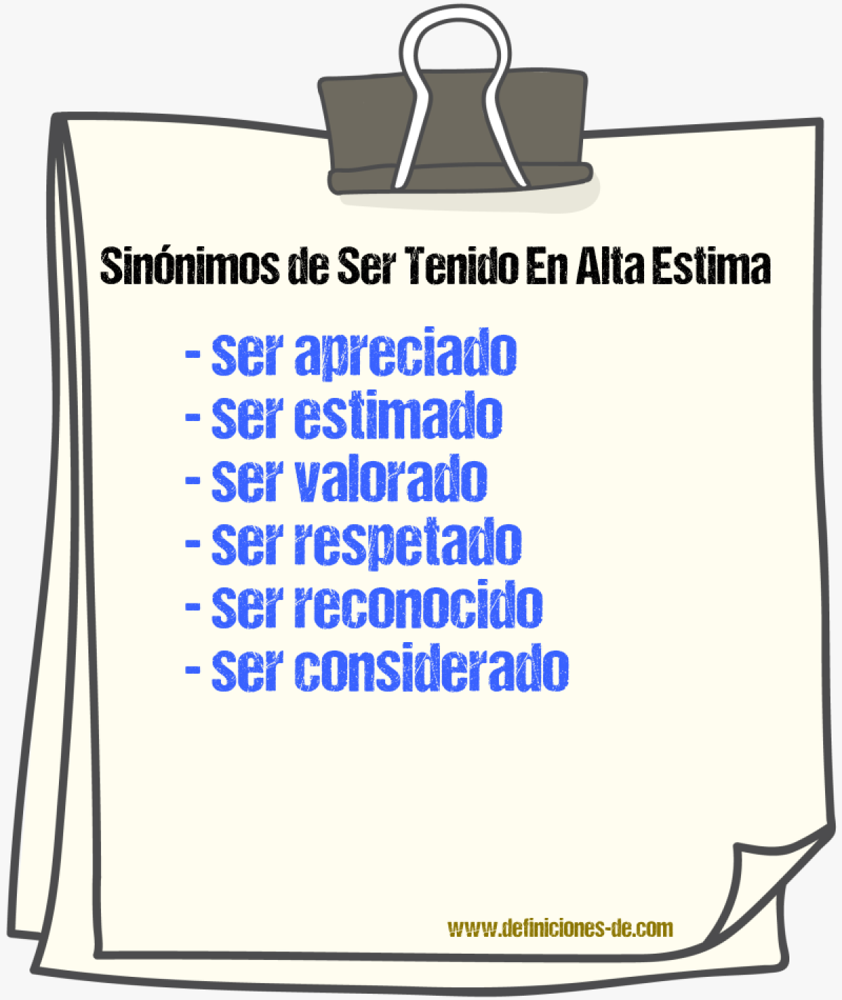 Sinónimos de ser tenido en alta estima