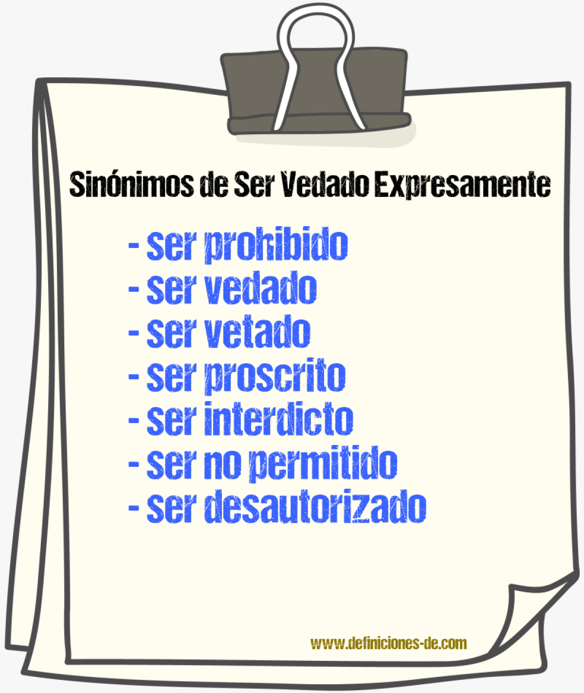 Sinónimos de ser vedado expresamente