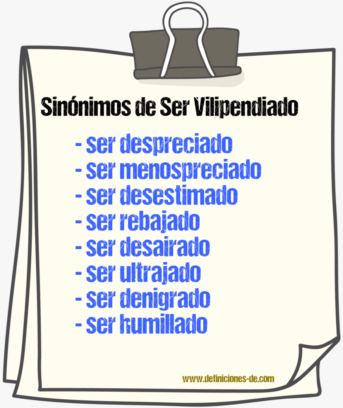 Sinónimos de ser vilipendiado
