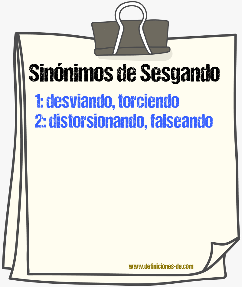 Sinónimos de sesgando