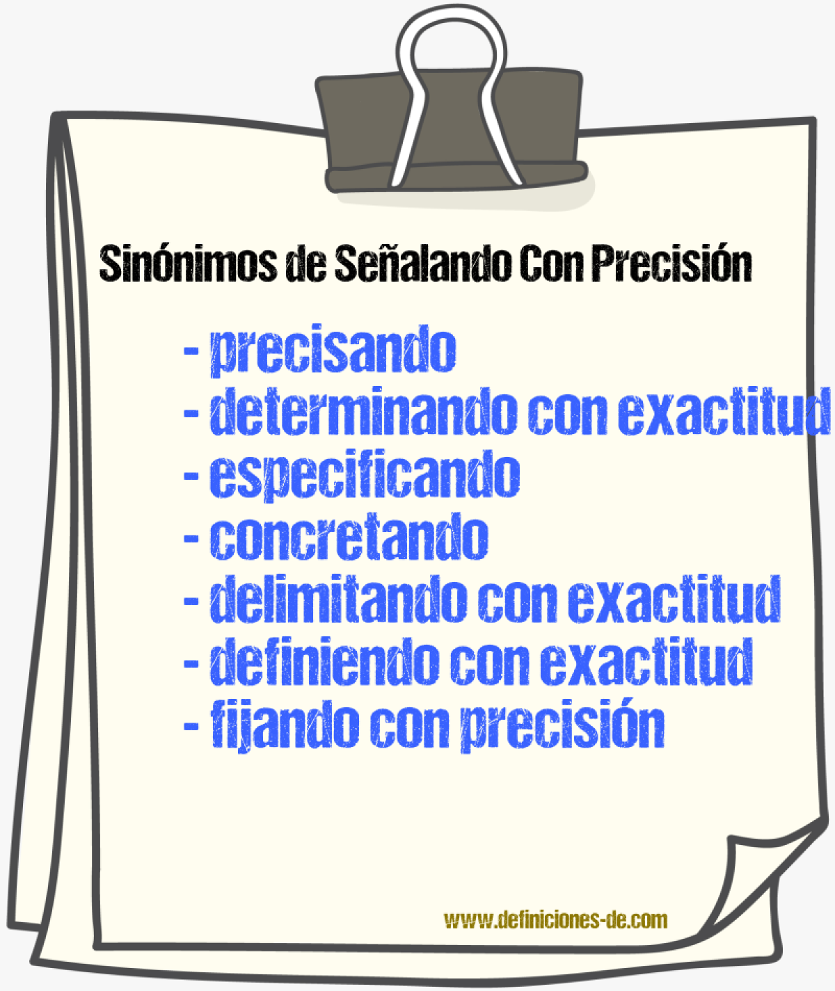 Sinónimos de señalando con precisión