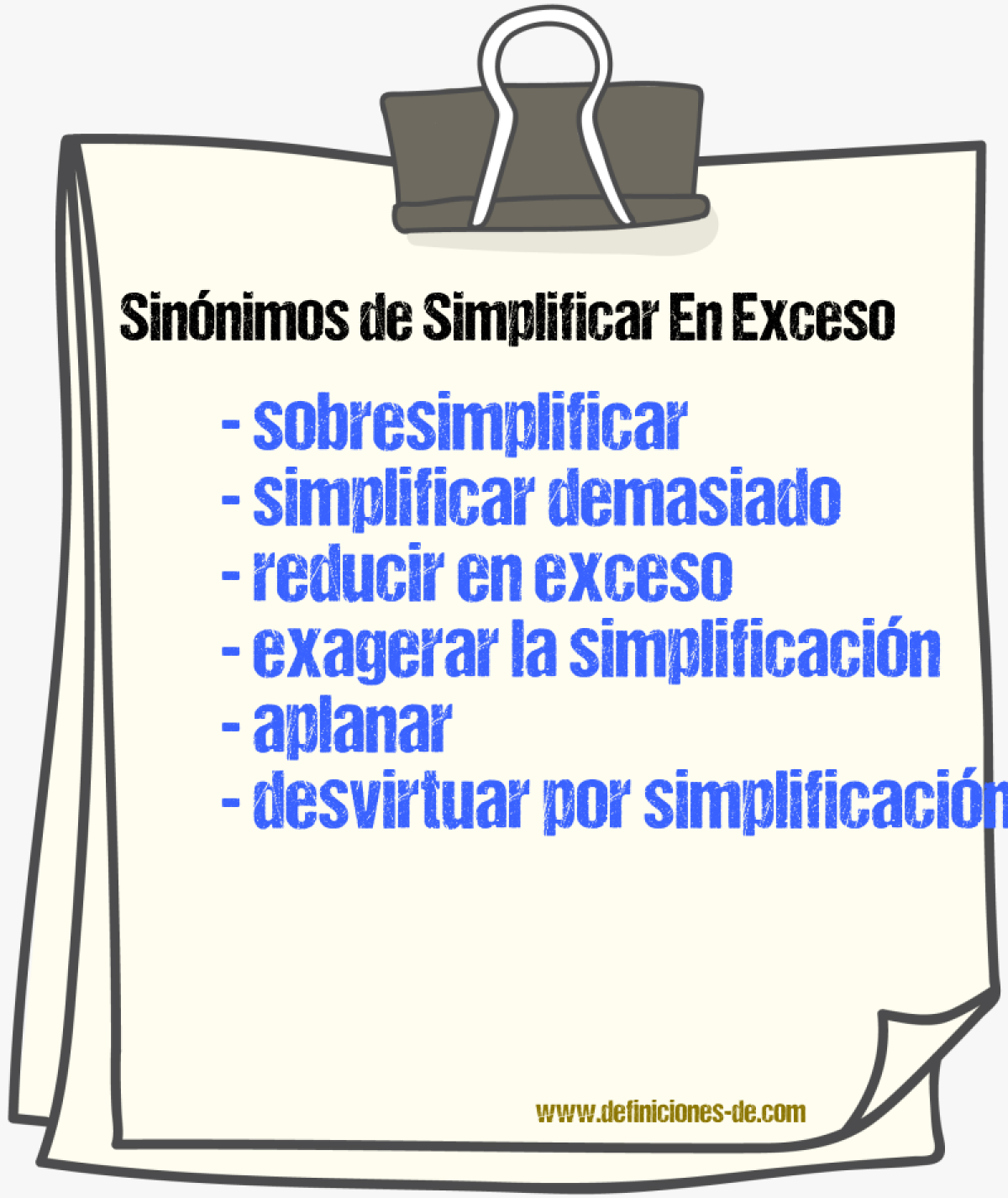 Sinónimos de simplificar en exceso