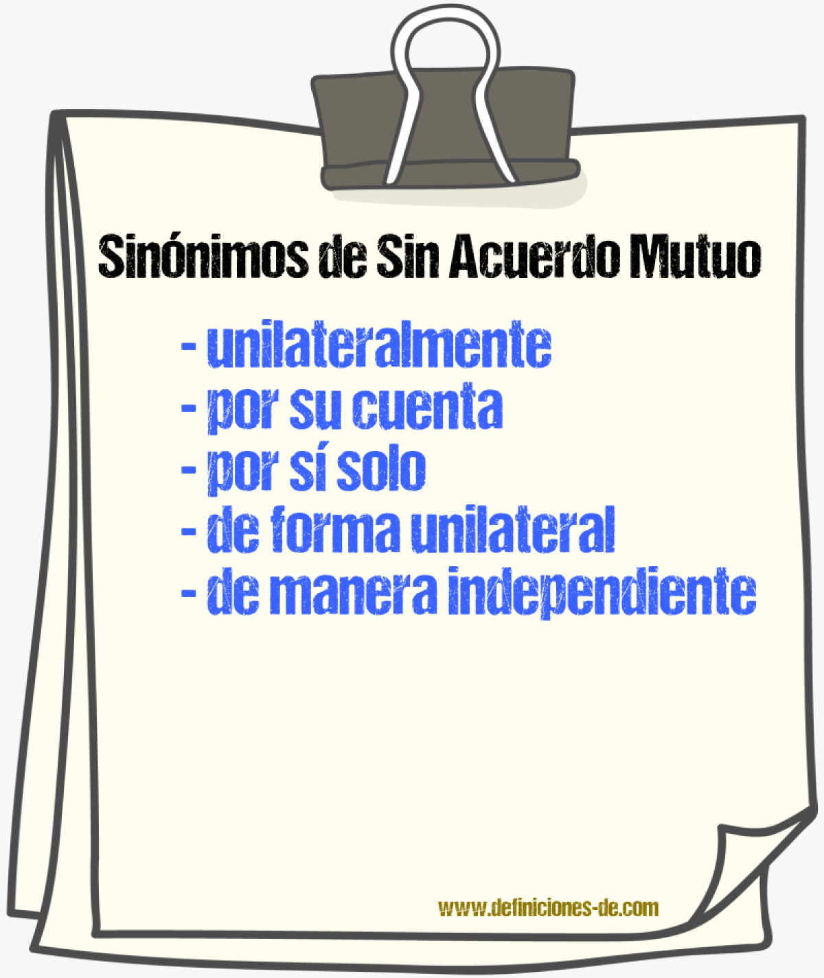 Sinónimos de sin acuerdo mutuo