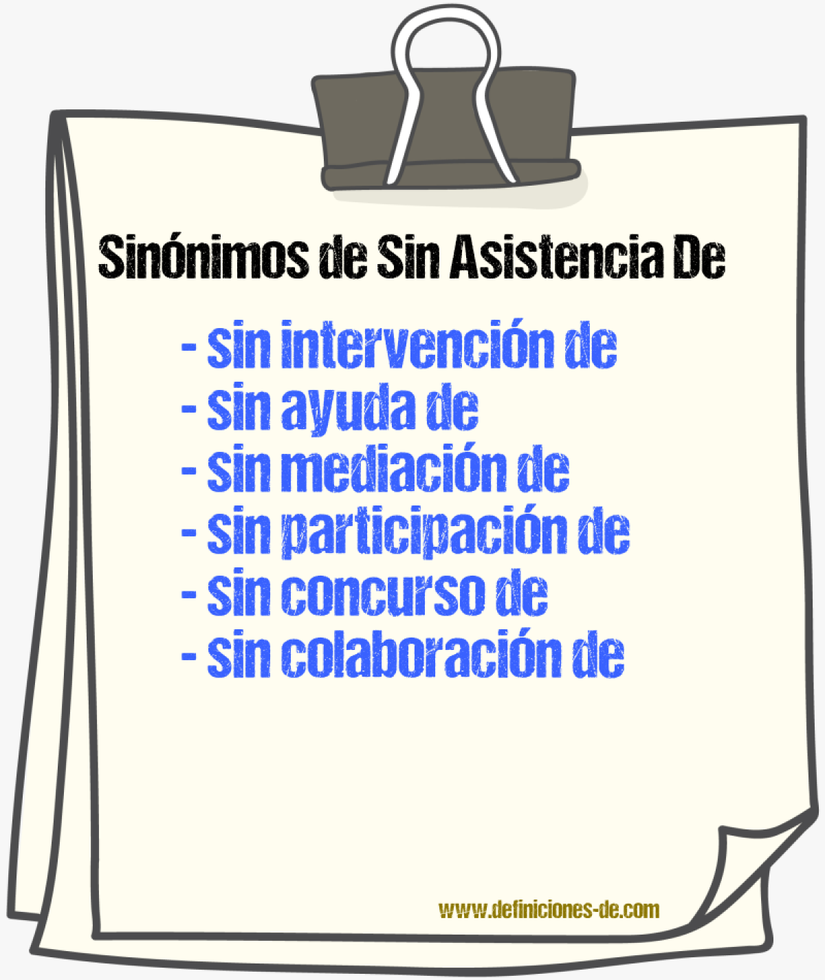 Sinónimos de sin asistencia de
