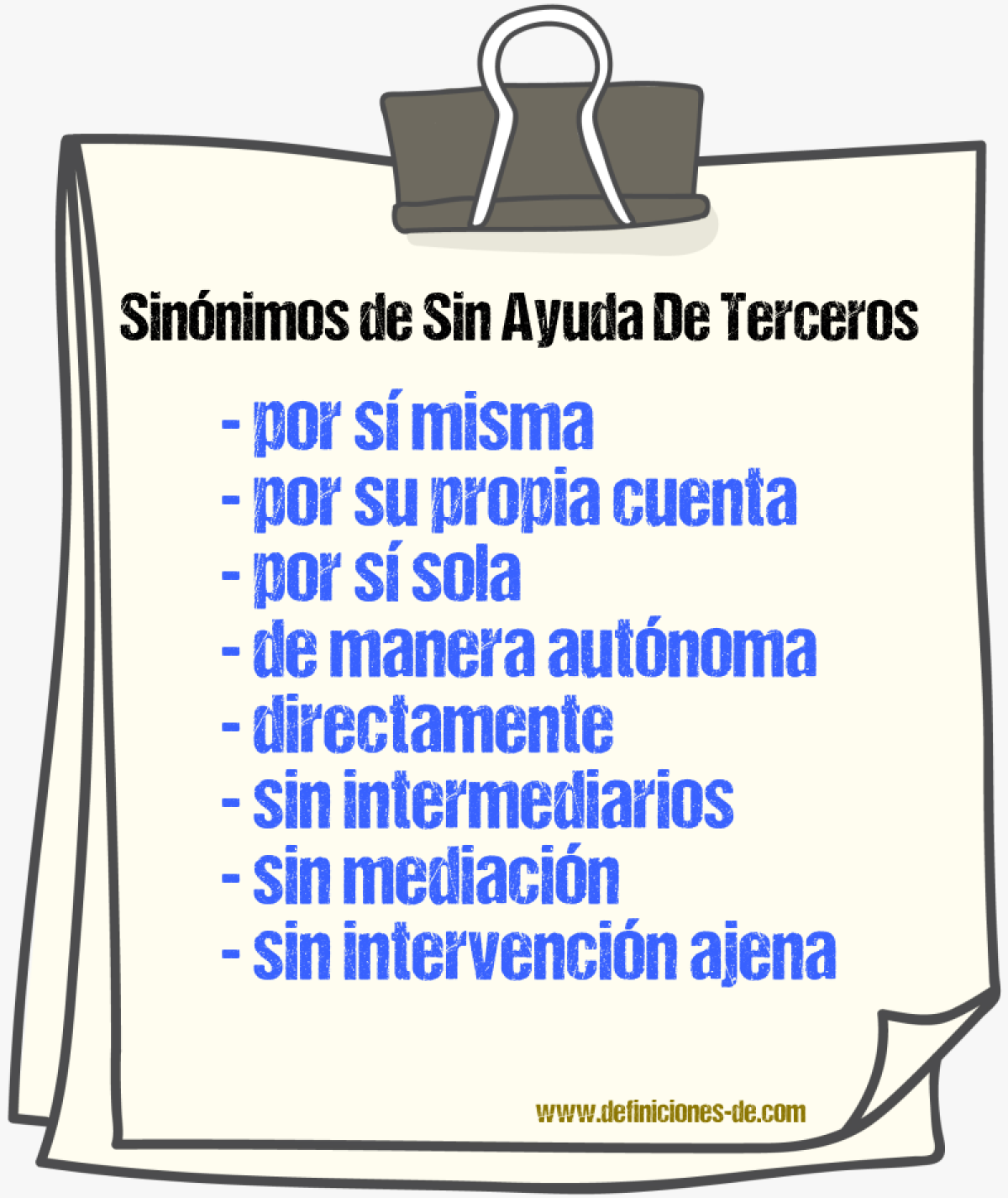 Sinónimos de sin ayuda de terceros