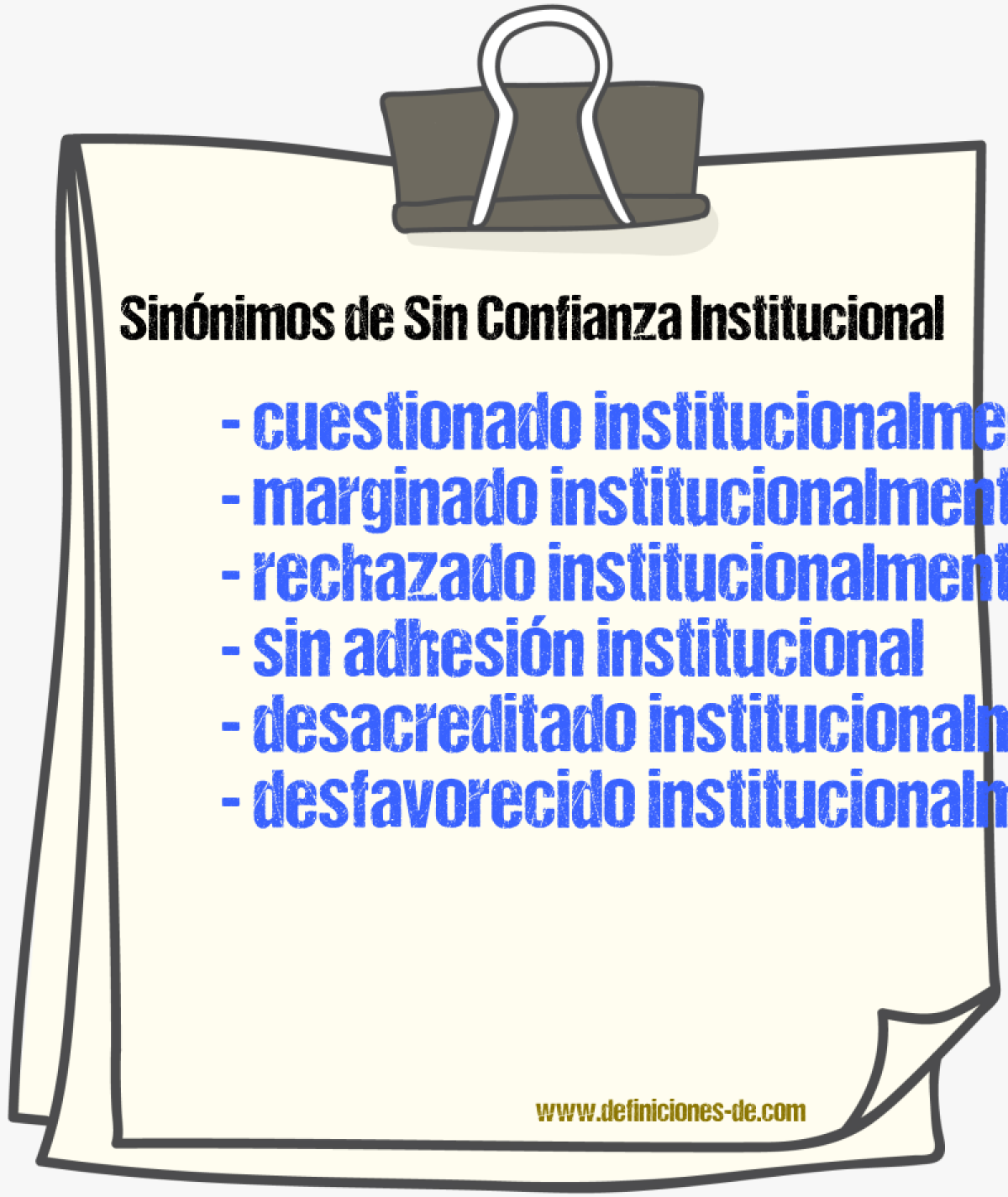Sinónimos de sin confianza institucional