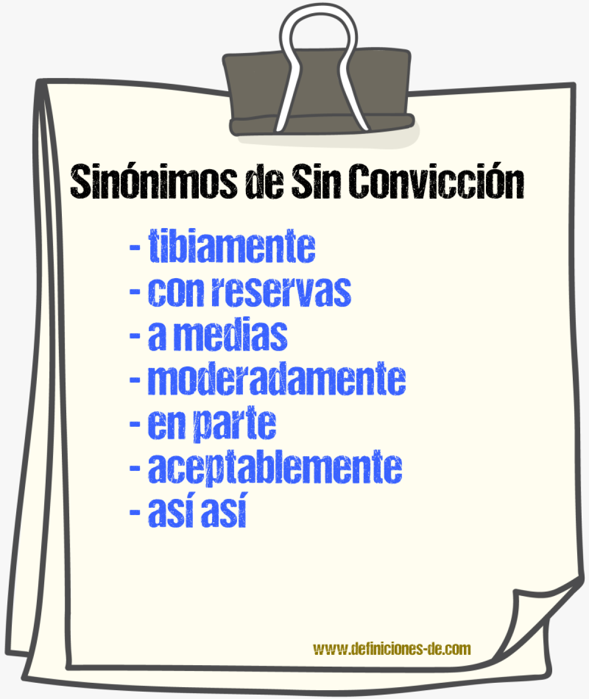 Sinónimos de sin convicción