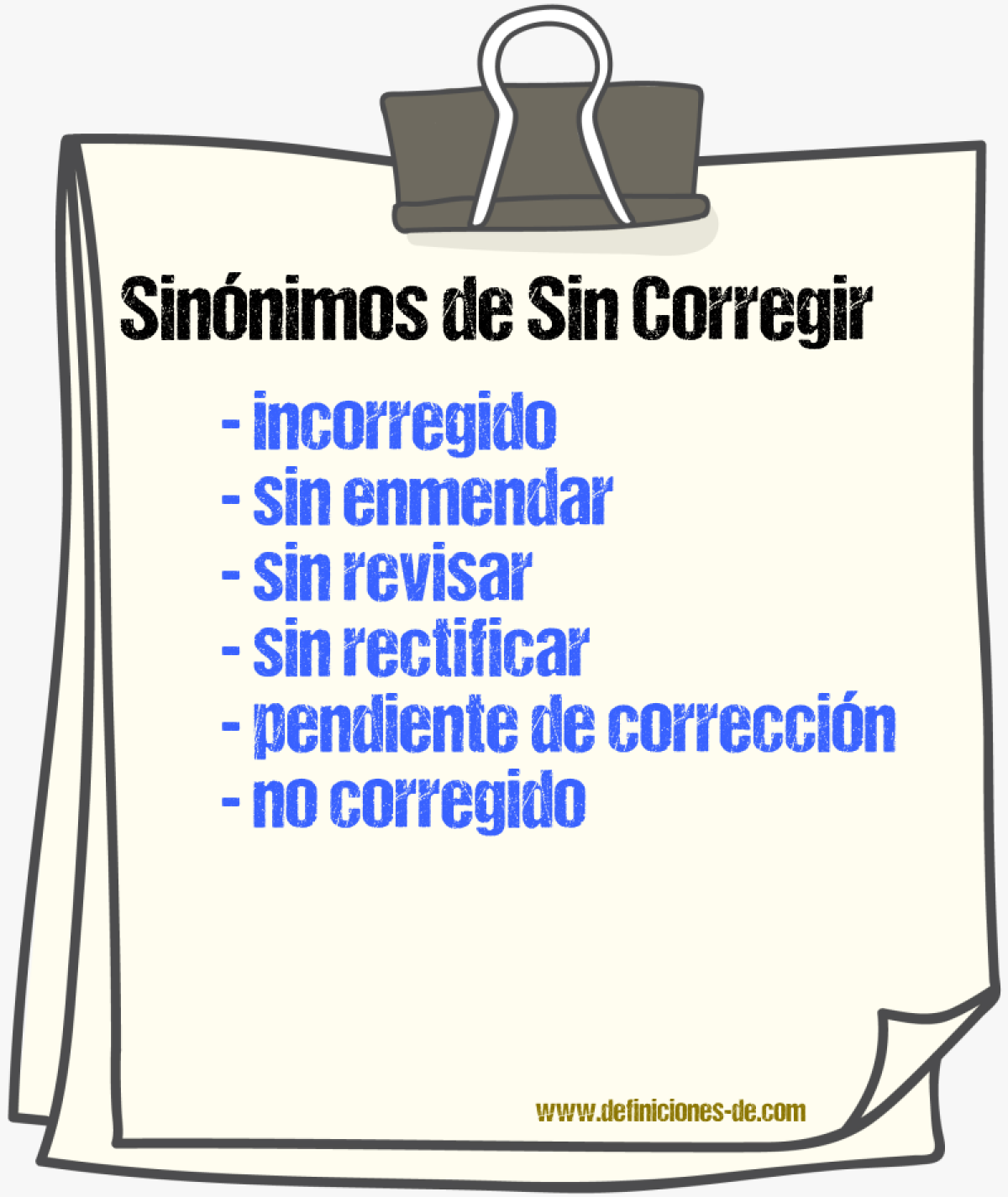 Sinónimos de sin corregir
