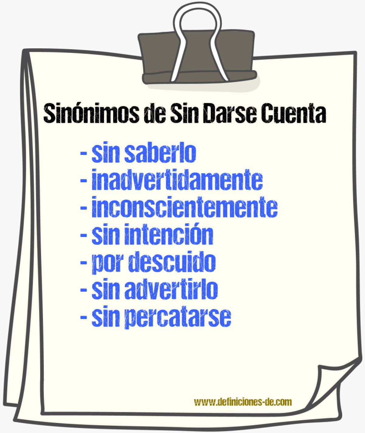 Sinónimos de sin darse cuenta
