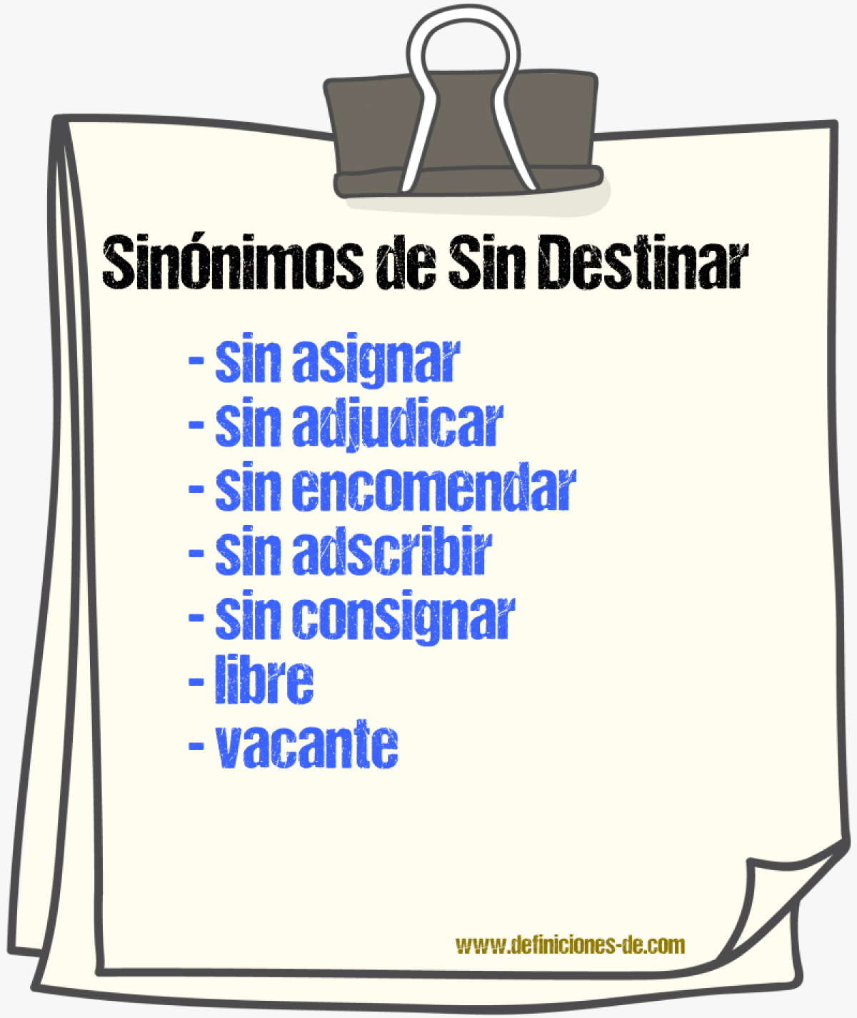 Sinónimos de sin destinar