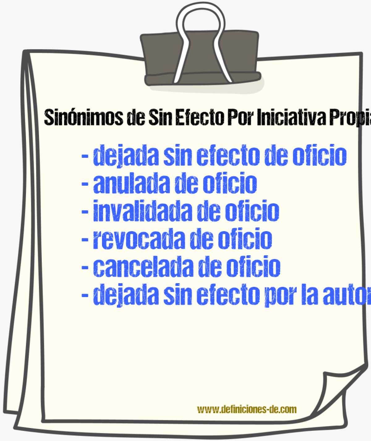 Sinónimos de sin efecto por iniciativa propia