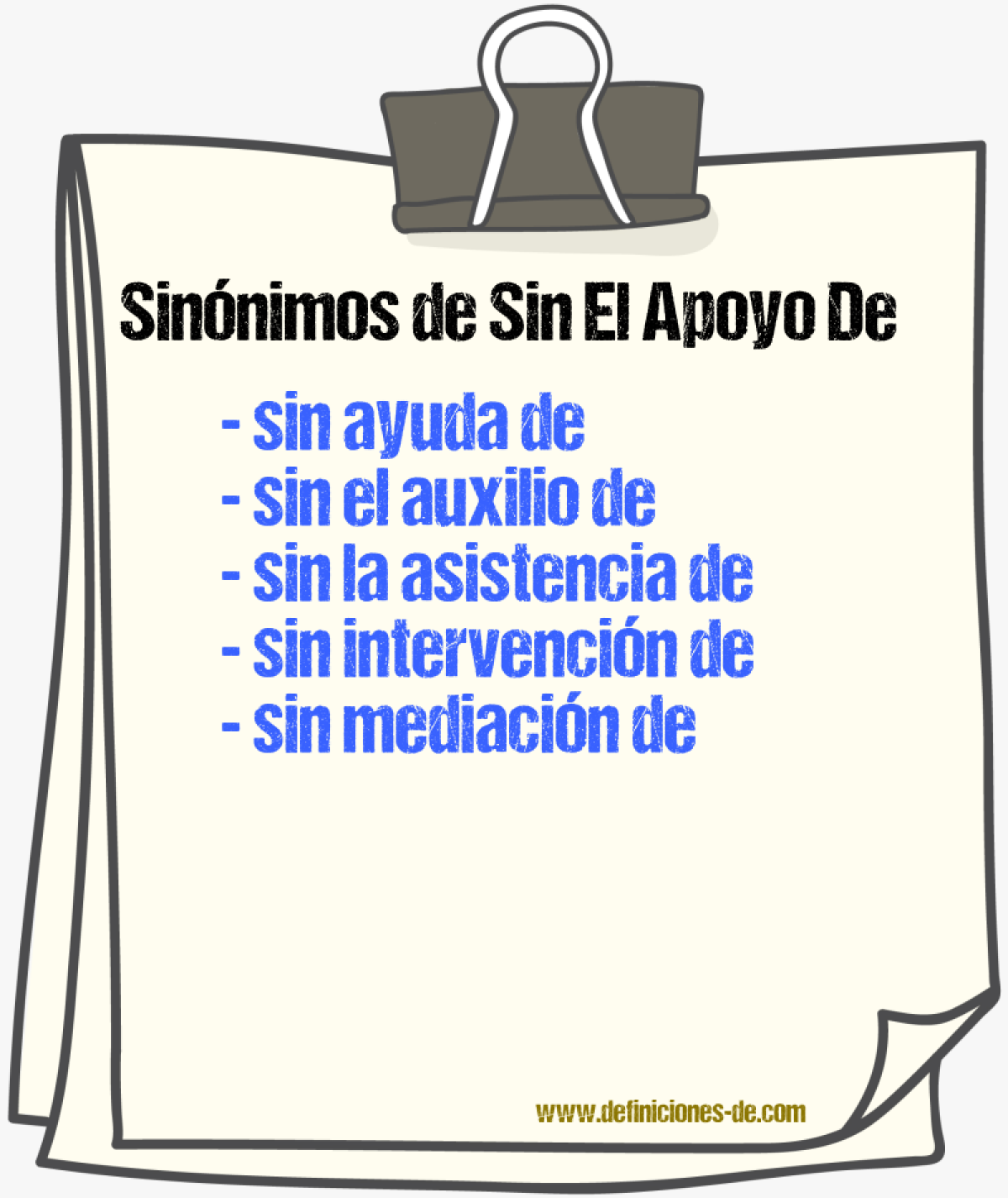 Sinónimos de sin el apoyo de