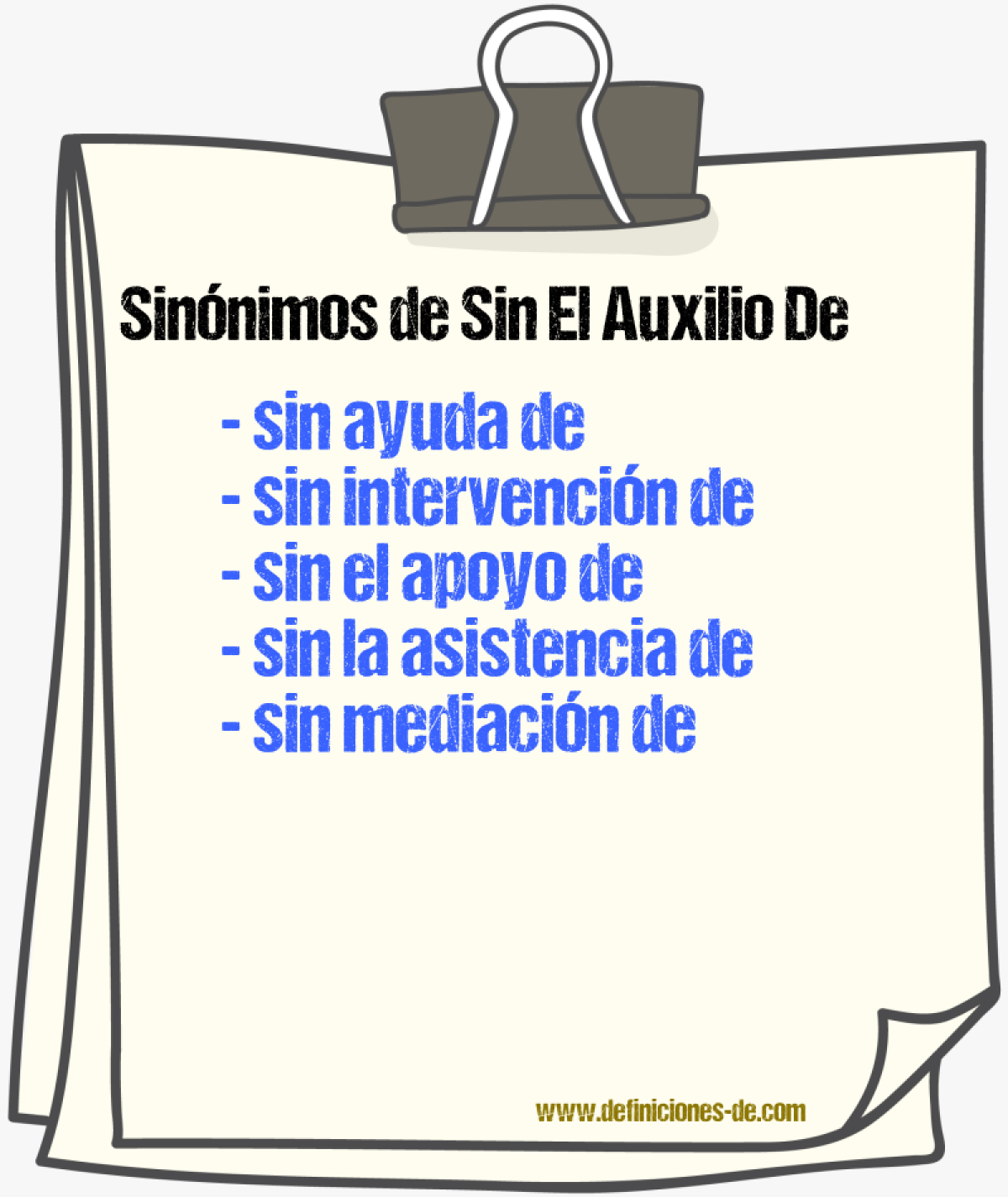 Sinónimos de sin el auxilio de