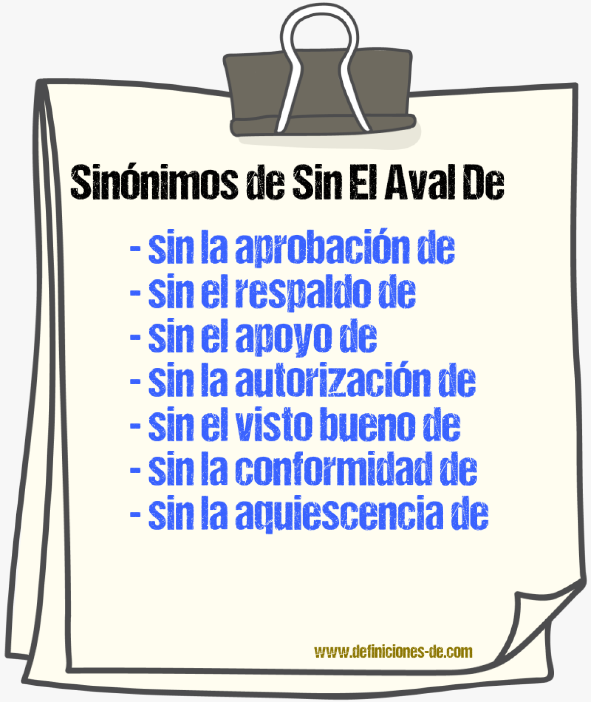 Sinónimos de sin el aval de