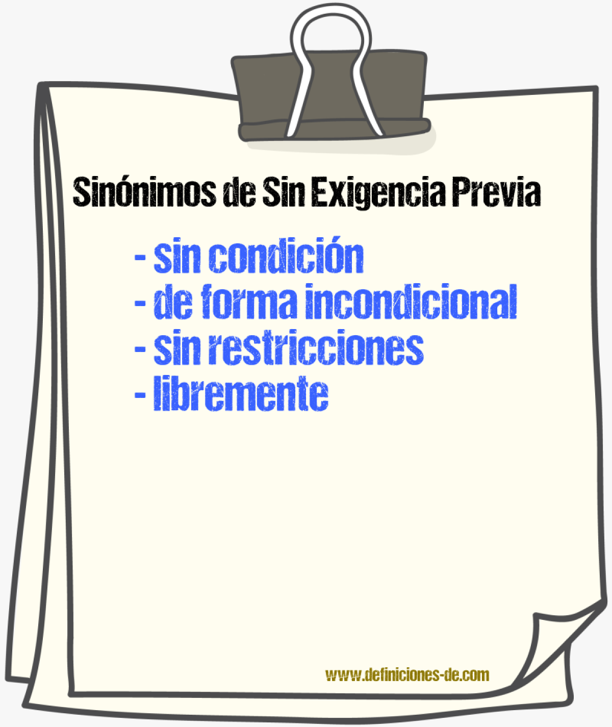 Sinónimos de sin exigencia previa